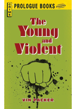 The Young and Violent