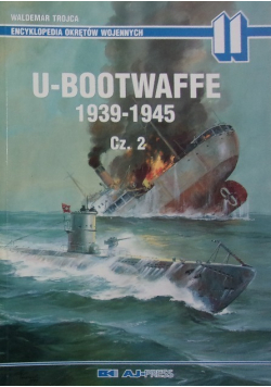 Encyklopedia okrętów wojennych Nr 11 U Bootwaffe 1939 do 1945 Część 2