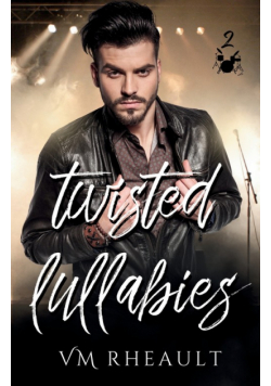 Twisted Lullabies