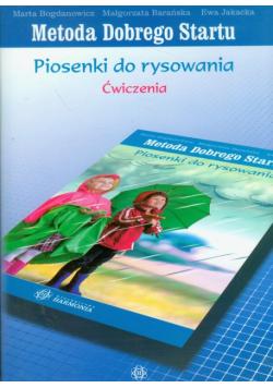 Metoda Dobrego Startu Piosenki do rysowania ćwiczenia z płytą CD