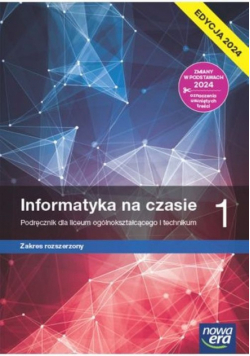 Informatyka na czasie 1 Podręcznik Zakres rozszerzony Edycja 2024