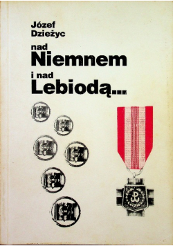 Nad Niemnem i nad Lebiodą