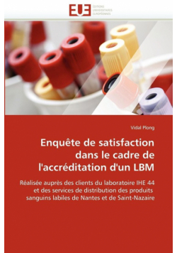 Enquête de satisfaction dans le cadre de l''accréditation d''un lbm