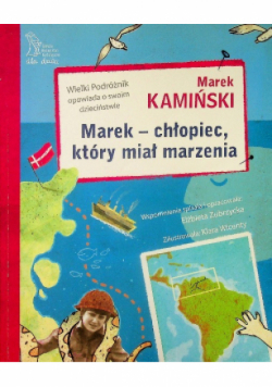 Marek chłopiec który miał marzenia