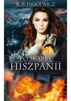 Po skarby Hiszpanii