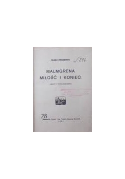 Malmgrena miłość i koniec, 1931r.