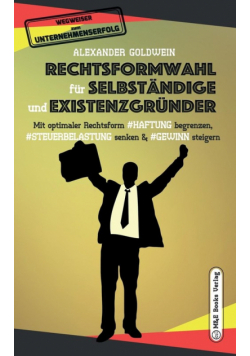 Rechtsformwahl für Selbständige & Existenzgründer