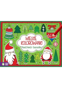 Wielkie kolorowanki. Nadchodzi gwiazdka