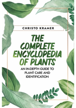 The Complete Encyclopedia  of Plants