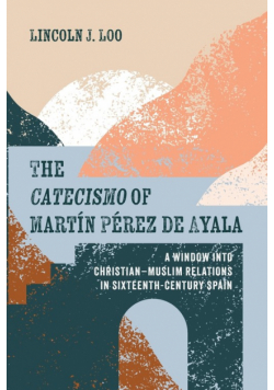 The Catecismo of Martín Pérez de Ayala