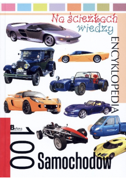 Na ścieżkach wiedzy Encyklopedia 100 samochodów