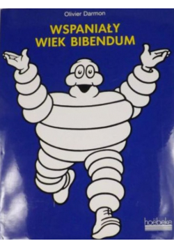 Wspaniały wiek Bibendum