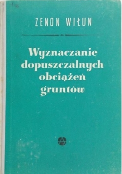 Wyznaczanie dopuszczalnych obciążeń gruntów