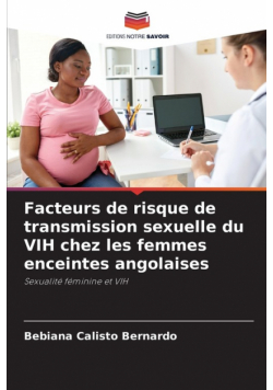 Facteurs de risque de transmission sexuelle du VIH chez les femmes enceintes angolaises