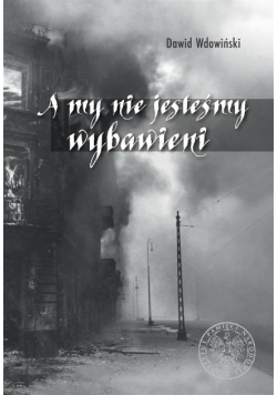 A my nie jesteśmy wybawieni