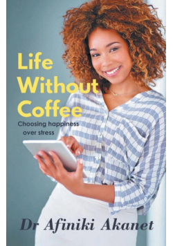 Life Without Coffee