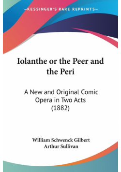 Iolanthe or the Peer and the Peri
