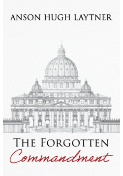 The Forgotten Commandment