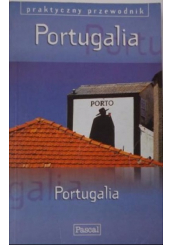 Portugalia Praktyczny przewodnik