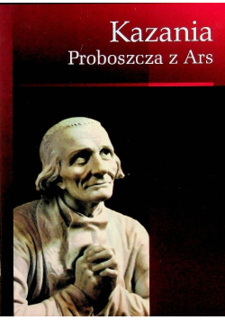 Kazania Proboszcza z Ars