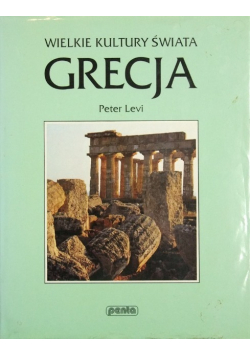 GRECJA - Wielkie Kultury Świata