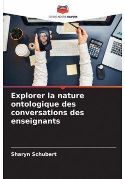 Explorer la nature ontologique des conversations des enseignants