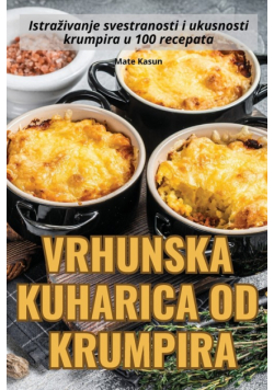 Vrhunska Kuharica Od Krumpira