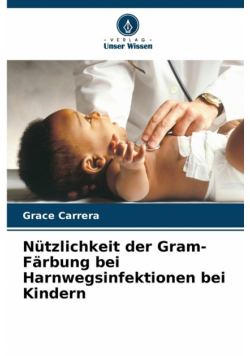 Nützlichkeit der Gram-Färbung bei Harnwegsinfektionen bei Kindern
