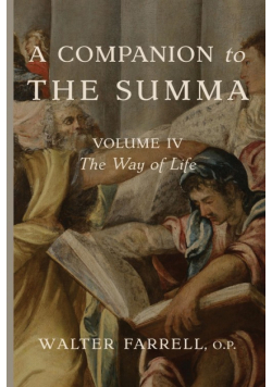 A Companion to the Summa-Volume IV