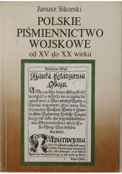 Polskie piśmiennictwo wojskowe od XV do XX wieku