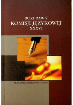 Rozprawy komisji językowej XXXIV