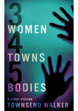 3 Women 4 Towns 5 Bodies