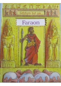 Gdybym był jak Faraon