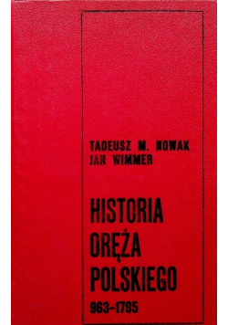 Historia oręża polskiego 963-1795