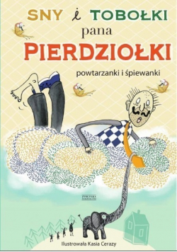 Sny i tobołki Pana Pierdziołki