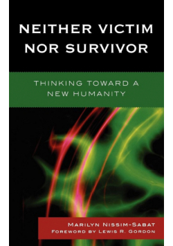 Neither Victim nor Survivor