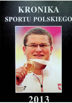 Kronika sportu polskiego 2013