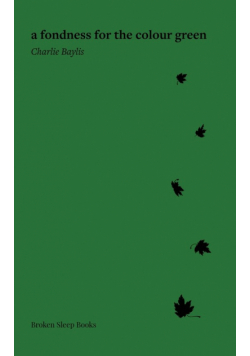 a fondness for the colour green