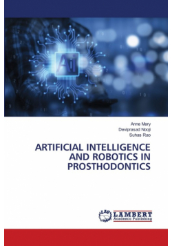 Artificial Intelligence And Robotics In Prosthodontics