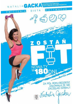 Gacka Natalia - Zostań FIT