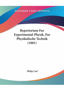 Repertorium Fur Experimental-Physik, Fur Physikalische Technik (1881)