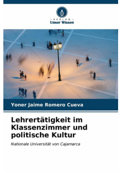 Lehrertätigkeit im Klassenzimmer und politische Kultur