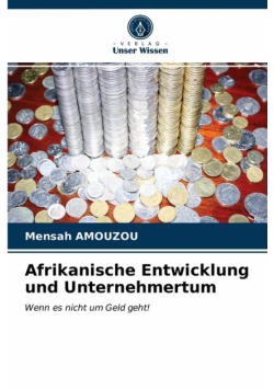 Afrikanische Entwicklung und Unternehmertum