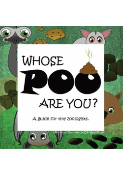 Whose POO are you? A guide for tiny zoologists.