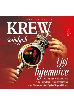 Krew świętych i jej tajemnice