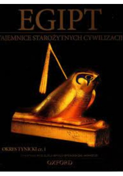 Egipt Tajemnice starożytnych cywilizacji  okres tynicki część 1