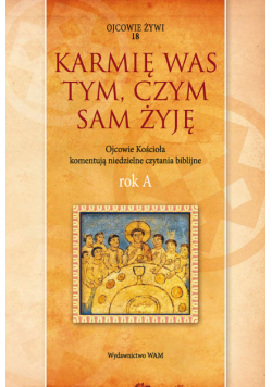 Karmię was tym, czym sam żyję