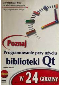 Poznaj programowanie przy użyciu biblioteki Qt w 24 godziny