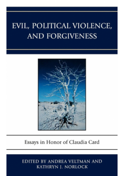 Evil, Political Violence, and Forgiveness
