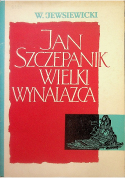 Jan Szczepanik wielki wynalazca